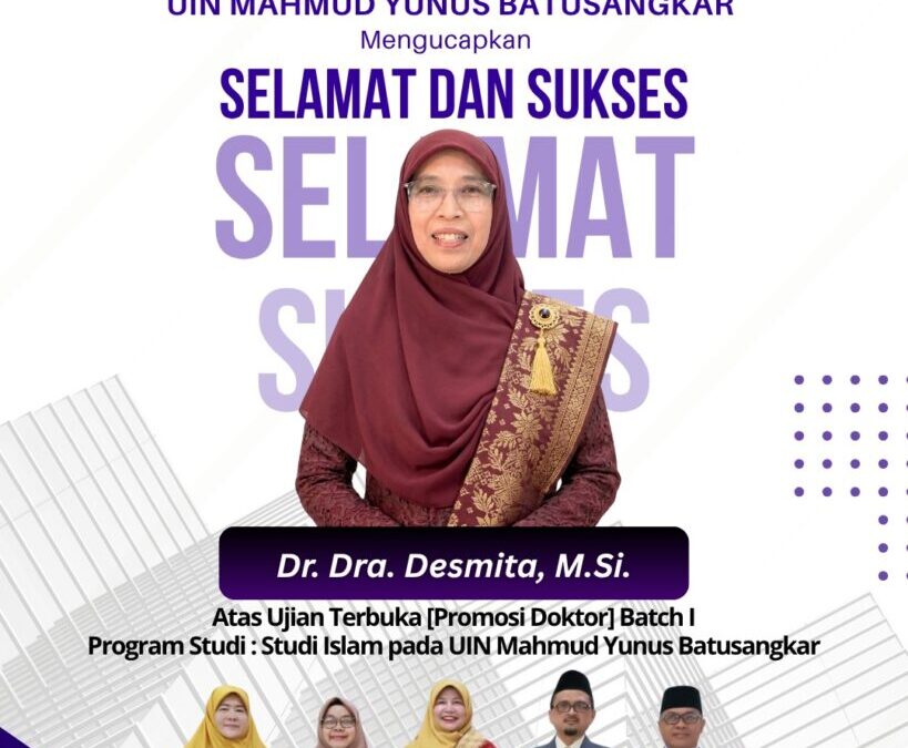 Keluarga Besar Fakultas Ushuluddin Adab dan Dakwah (FUAD) UIN Mahmud Yunus Batusangkar mengucapkan Selamat dan Sukses atas diraihnya Gelar Doktor (Dr.) kepada: